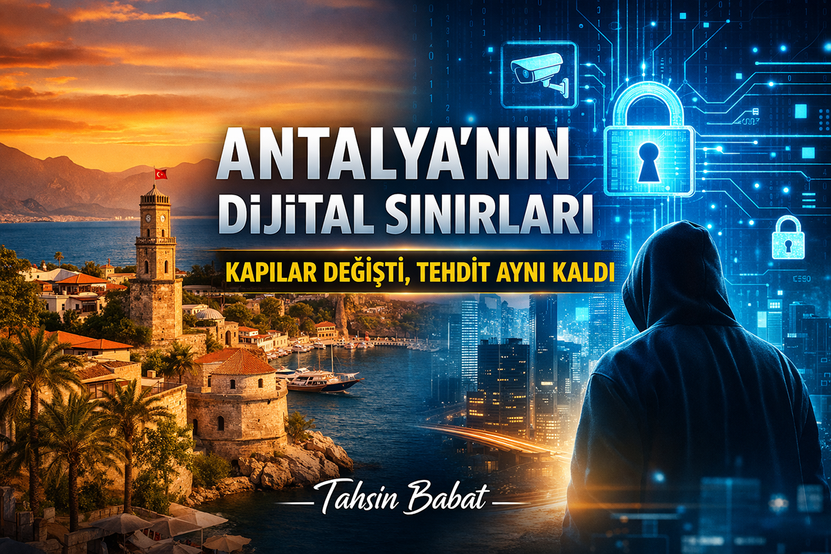 Antalya’nın Dijital Sınırları