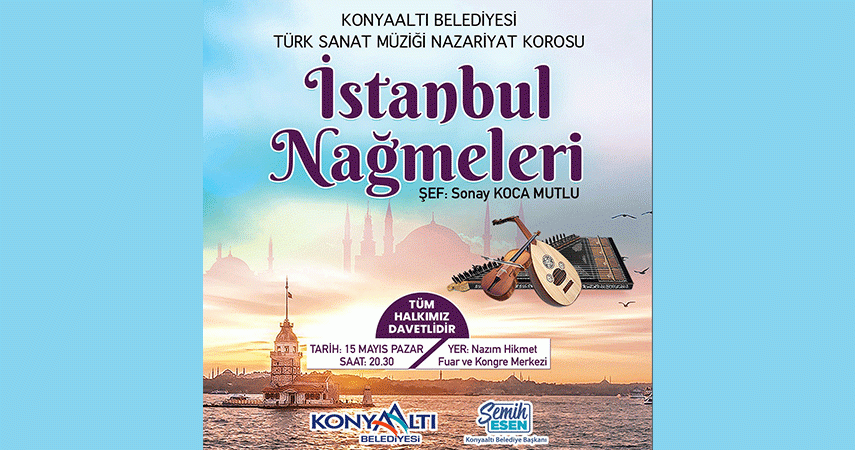 Konyaaltı’ndan İstanbul Nağmeleri konseri  
