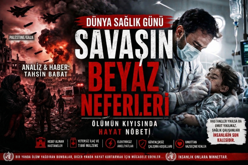 Ateş Hattındaki Beyaz Önlüklüler: Dünya Sağlık Günü’nde Bir Saygı Duruşu...
