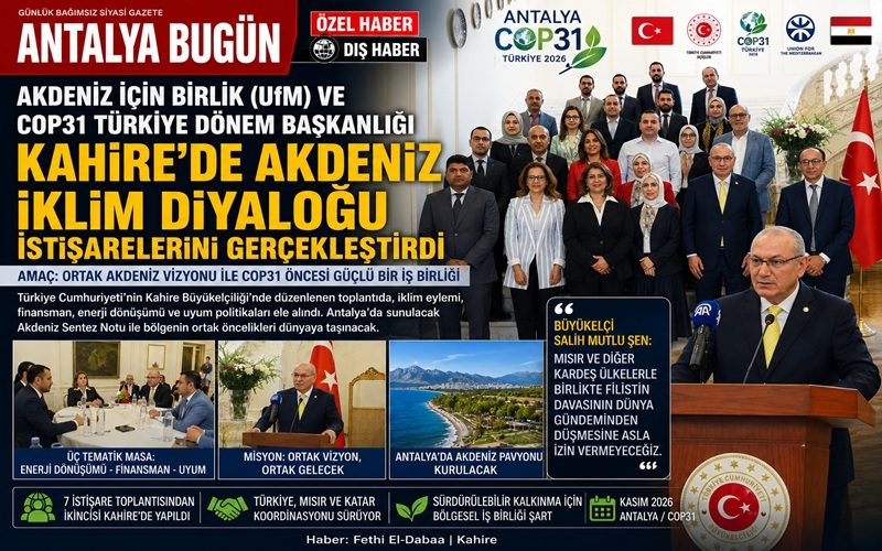Antalya, COP31 Öncesi Akdeniz İklim Diplomasisinin Merkezi Oluyor