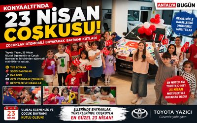 Konyaaltı’nda 23 Nisan Etkinliği: Çocuklar Toyota Aracını Boyadı