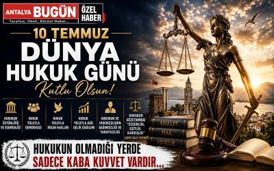 10 Temmuz Dünya Hukuk Günü Kutlu Olsun