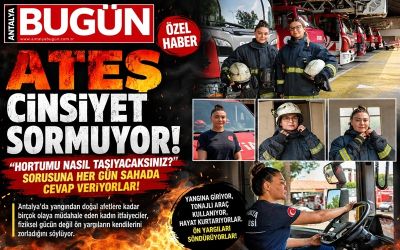 Ateş Cinsiyet Sormuyor: Antalya’nın Kadın İtfaiyecileri Ön Yargıları Da Söndürüyor