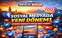 Antalya Bugün Sosyal Medyada: Dijitalde Yeni Dönemi Başlattık
