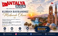 Antalya Bugün’den Kurban Bayramı Mesajı