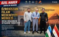 Büyükelçi Salih Mutlu Şen: “Özbekistan İslam Medeniyeti Merkezi Ortak Mirasımızın İhtişamını Yansıtıyor”